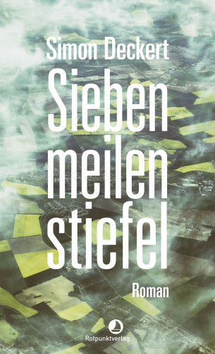 Simon Deckert: Siebenmeilenstiefel