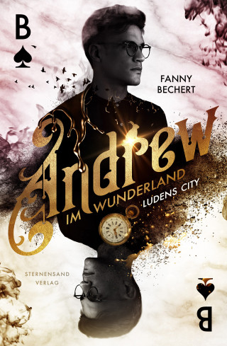 Fanny Bechert: Andrew im Wunderland (Band 1): Ludens City