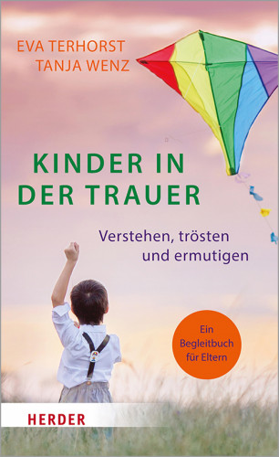 Eva Terhorst, Tanja Wenz: Kinder in der Trauer