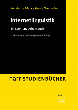 Konstanze Marx, Georg Weidacher: Internetlinguistik