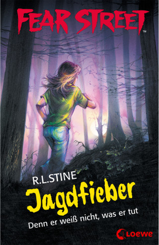 R.L. Stine: Fear Street 52 - Jagdfieber