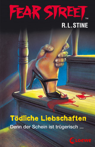 R.L. Stine: Fear Street 54 - Tödliche Liebschaften