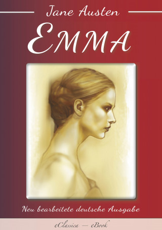 Jane Austen: Jane Austen: Emma (Neu bearbeitete deutsche Ausgabe)