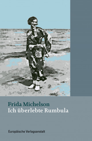 Frida Michelson: Ich überlebte Rumbula