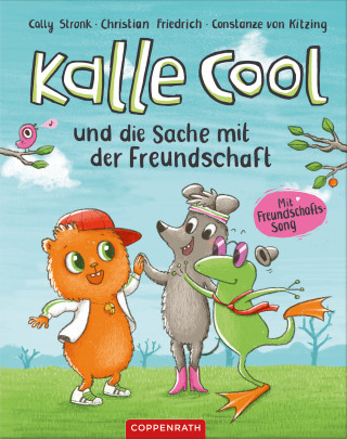 Cally Stronk, Christian Friedrich: Kalle Cool und die Sache mit der Freundschaft
