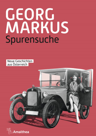 Georg Markus: Spurensuche