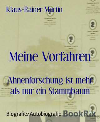 Klaus-Rainer Martin: Meine Vorfahren