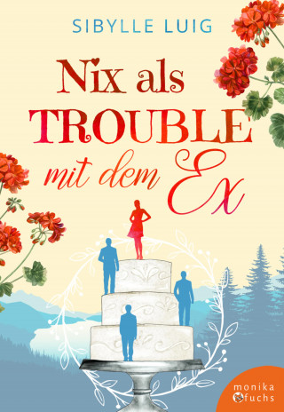 Sibylle Luig: Nix als Trouble mit dem Ex