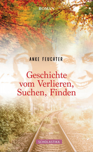 Anke Feuchter, J. Zgb.: Geschichte vom Verlieren, Suchen, Finden
