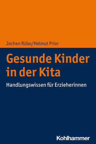 Jochen Rübo, Helmut Prior: Gesunde Kinder in der Kita