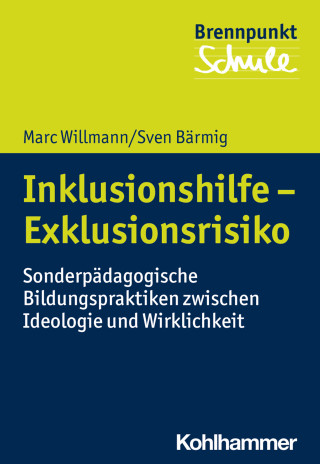 Marc Willmann, Sven Bärmig: Inklusionshilfe - Exklusionsrisiko