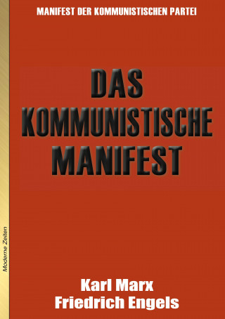 Karl Marx, Friedrich Engels: Das Kommunistische Manifest