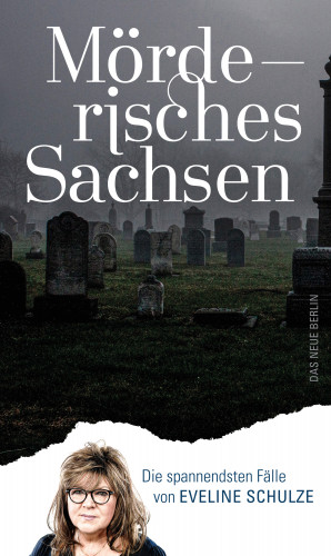 Eveline Schulze: Mörderisches Sachsen