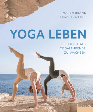 Maren Brand, Christina Lobe: Yoga leben