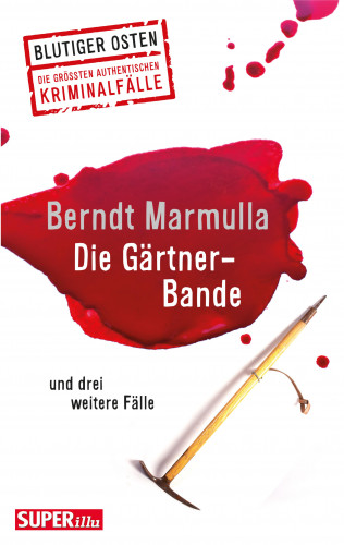Berndt Marmulla: Die Gärtner-Bande