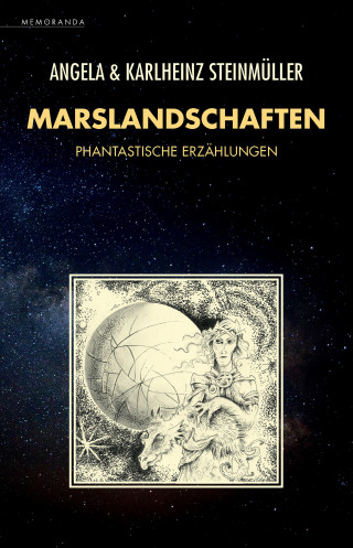 Angela Steinmüller, Karlheinz Steinmüller: Marslandschaften