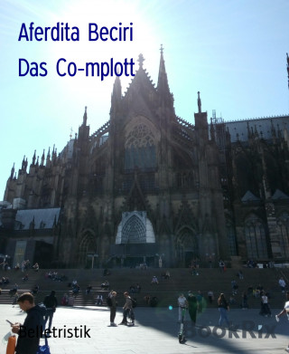 Aferdita Beciri: Das Co-mplott