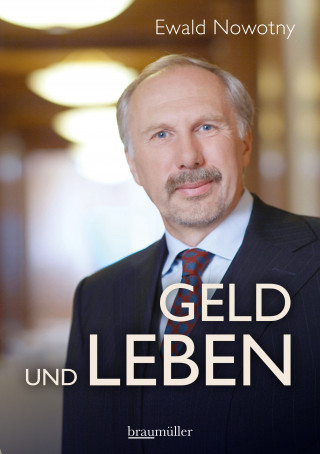 Ewald Nowotny: Geld und Leben