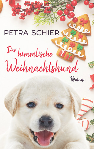 Petra Schier: Der himmlische Weihnachtshund