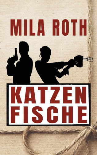 Mila Roth: Katzenfische
