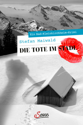 Stefan Maiwald: Die Tote im Stadl