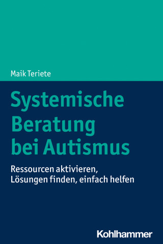 Maik Teriete: Systemische Beratung bei Autismus