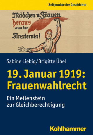 Sabine Liebig, Brigitte Übel: 19. Januar 1919: Frauenwahlrecht