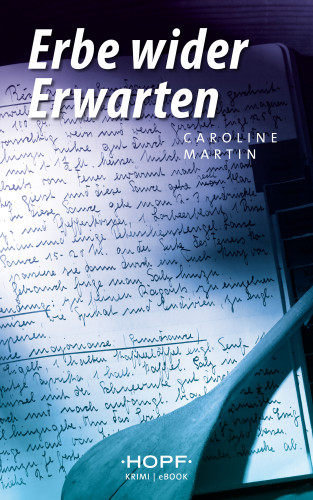 Caroline Martin: Erbe wider Erwarten