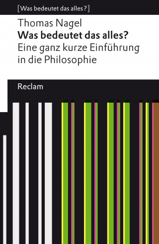 Thomas Nagel: Was bedeutet das alles?