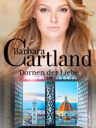 Barbara Cartland: Dornen der Liebe