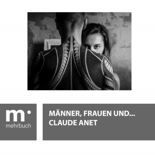 Claude Anet, mehrbuch: Männer, Frauen und ...