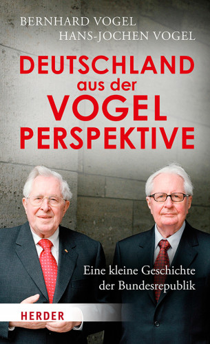 Bernhard Vogel, Hans-Jochen Vogel: Deutschland aus der Vogelperspektive