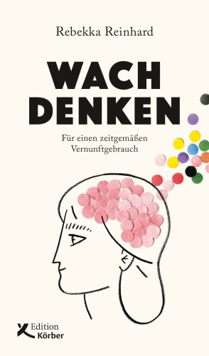 Rebekka Reinhard: Wach denken