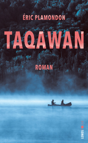 Éric Plamondon: Taqawan