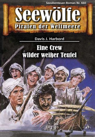 Davis J. Harbord: Seewölfe - Piraten der Weltmeere 660
