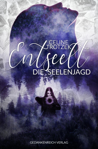 Celine Trotzek: Entseelt