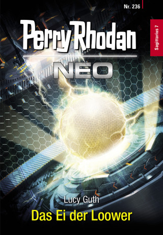 Lucy Guth: Perry Rhodan Neo 236: Das Ei der Loower