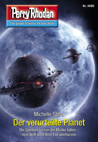 Michelle Stern: Perry Rhodan 3085: Der verurteilte Planet