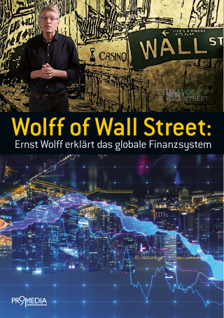 Ernst Wolff: Wolff of Wall Street