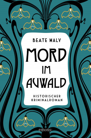Beate Maly: Mord im Auwald