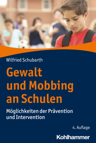 Wilfried Schubarth: Gewalt und Mobbing an Schulen