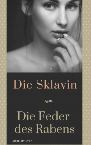 Silke Schmidt: Sklavin