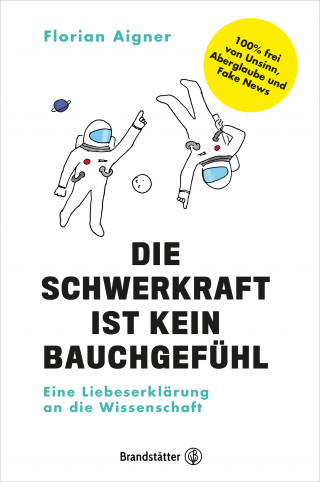 Florian Aigner: Die Schwerkraft ist kein Bauchgefühl