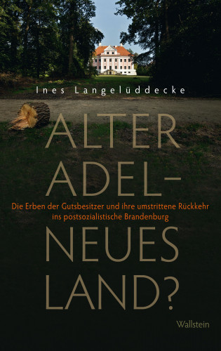 Ines Langelüddecke: Alter Adel - neues Land?