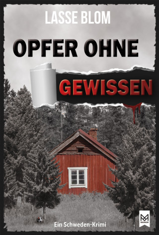 Lasse Blom: Opfer ohne Gewissen