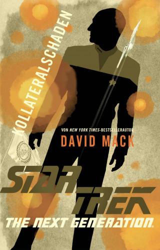 David Mack: Star Trek - The Next Generation: Kollateralschaden