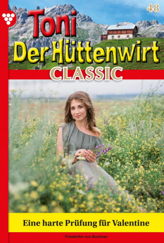 Friederike von Buchner: Eine harte Prüfung für Valentine