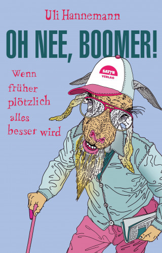 Uli Hannemann: Oh nee, Boomer!
