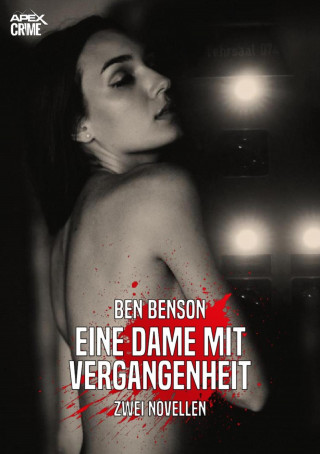 Ben Benson: EINE DAME MIT VERGANGENHEIT