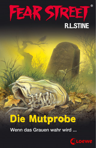 R.L. Stine: Fear Street 58 - Die Mutprobe